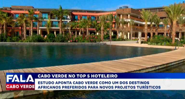 CABO VERDE NO TOP 5 HOTELEIRO