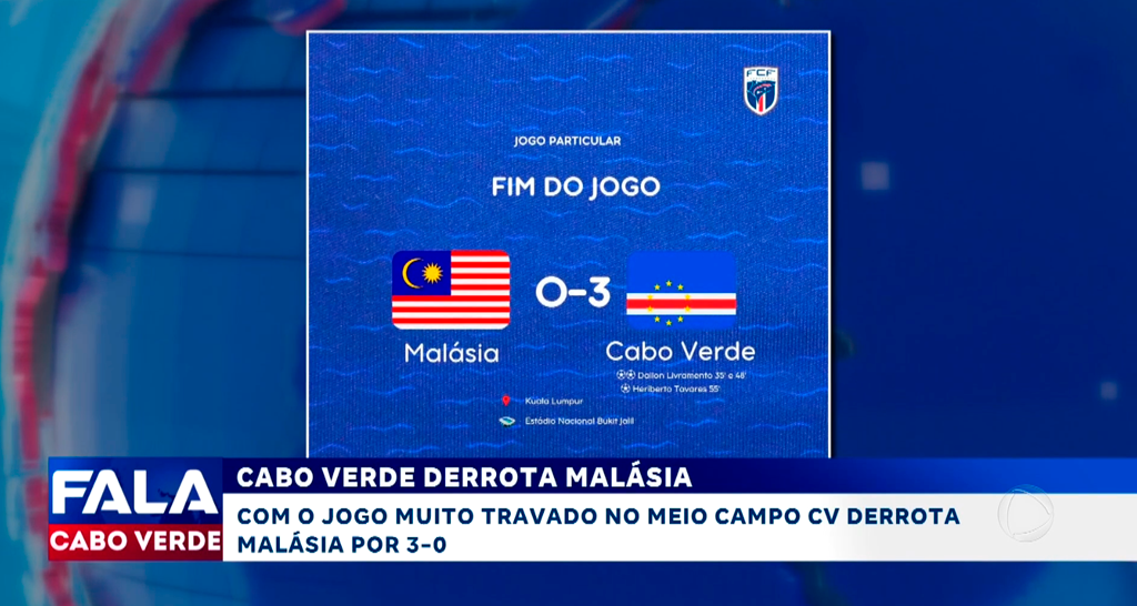 CABO VERDE DERROTA MALÁSIA