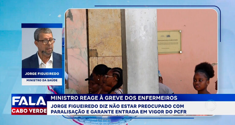 MINISTRO REAGE À GREVE DOS ENFERMEIROS