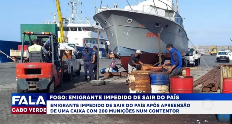 FOGO: EMIGRANTE IMPEDIDO DE SAIR DO PAÍS