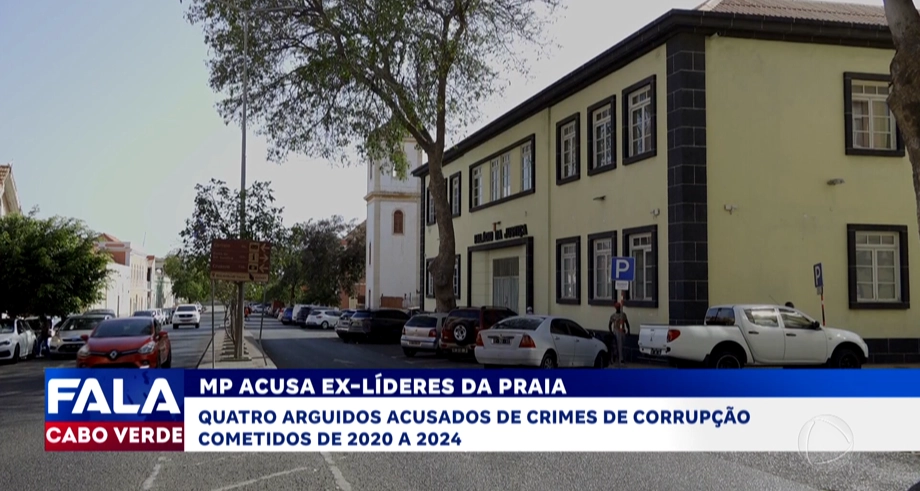 Ministério Público acusa quatro ex-lideres da Praia de crimes de corrupção