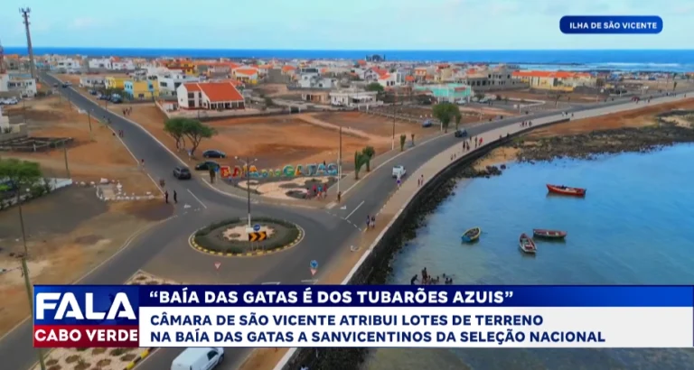 Câmara de São Vicente atribui lotes de terreno na Baía das Gatas a sanvicentinos da Seleção