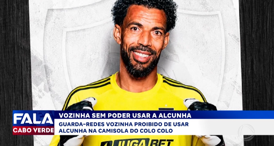 Goleiro Vozinha proibido de usar alcunha na camisola do Colo Colo
