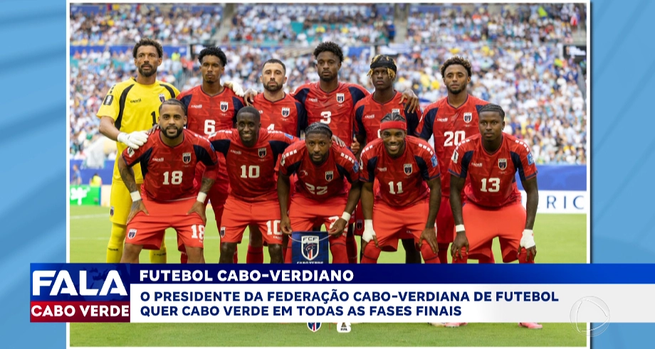 Presidente da Federação cabo-verdiana de futebol quer Cabo Verde em todas as fases finais