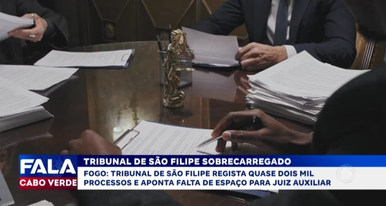 TRIBUNAL DE SÃO FILIPE SOBRECARREGADO